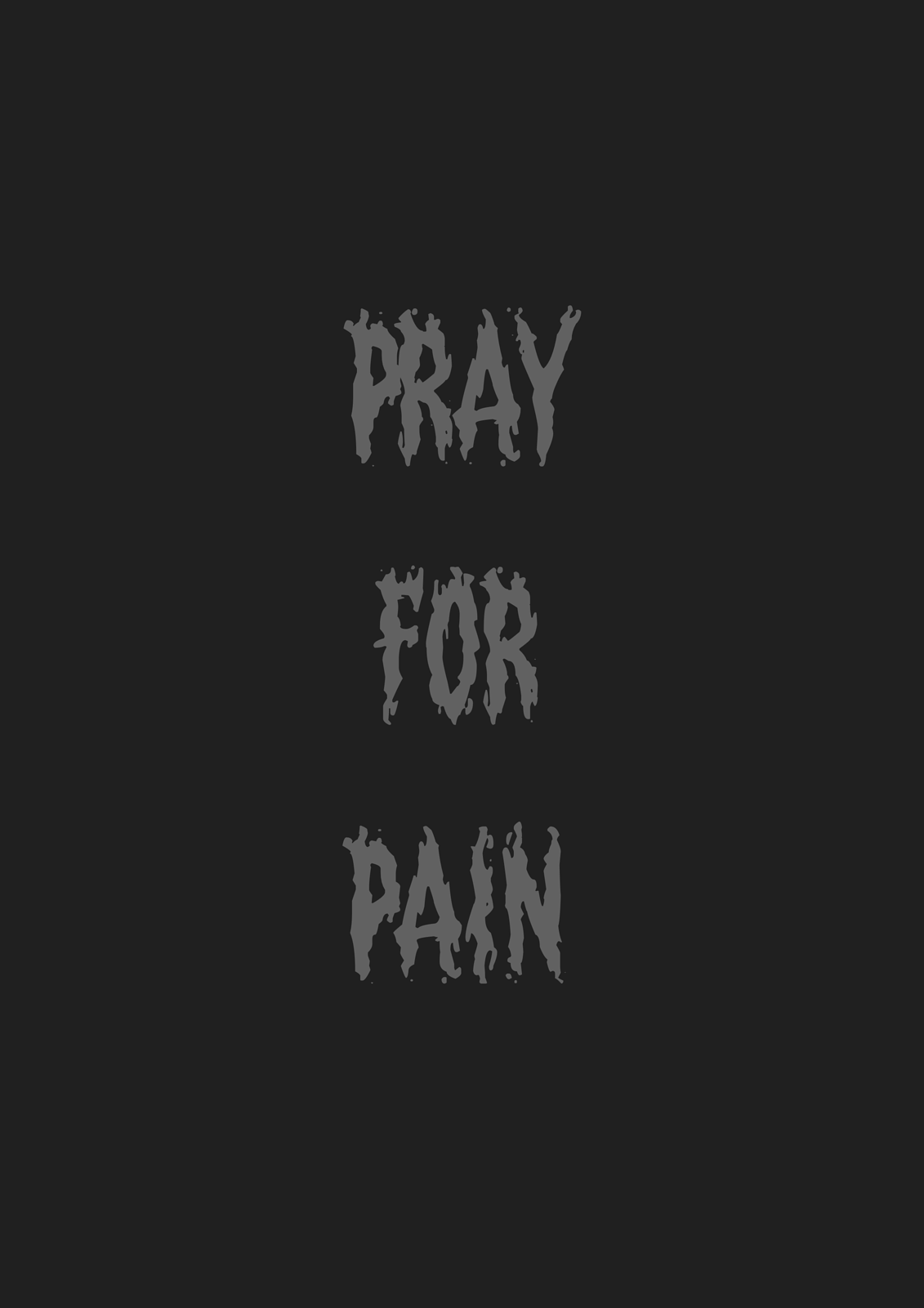 Pray for pain print