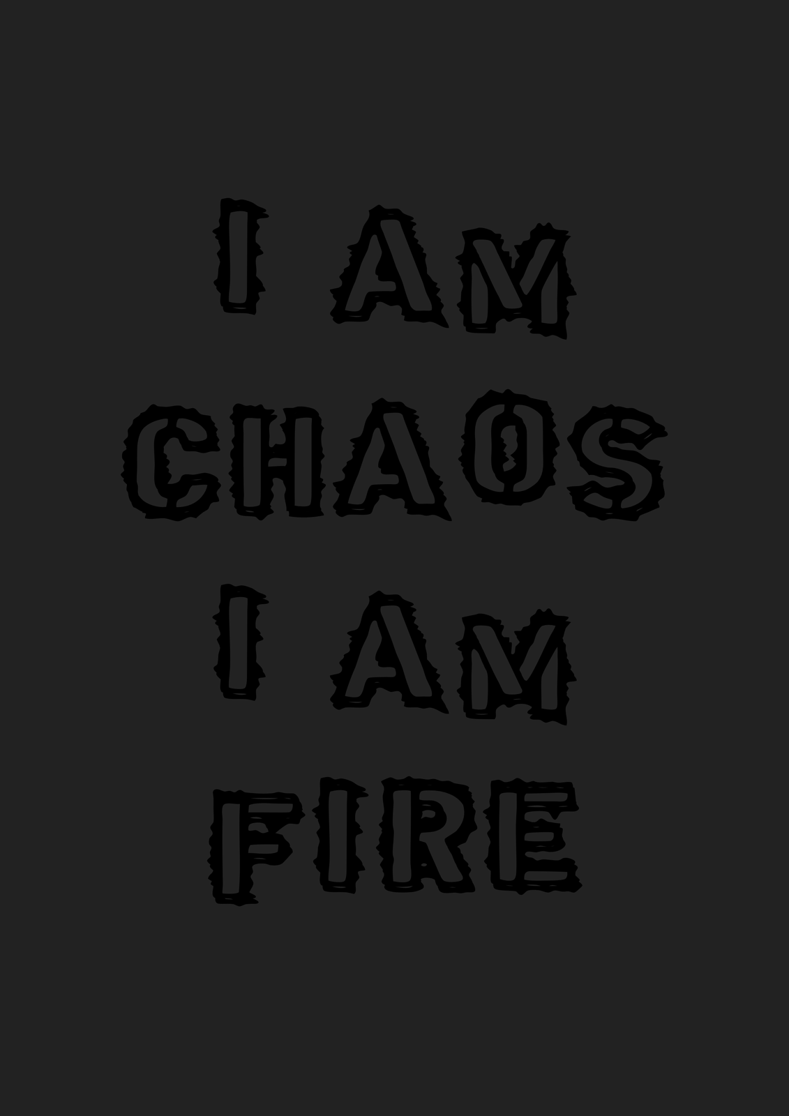 Chaos and fire 